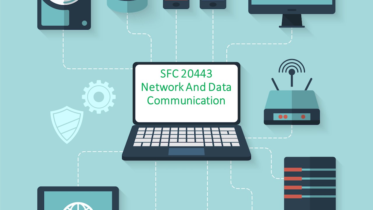 SFC20443 Network And Data Communication