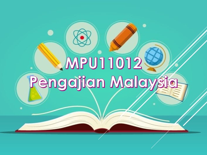 MPU 11012 Pengajian Malaysia