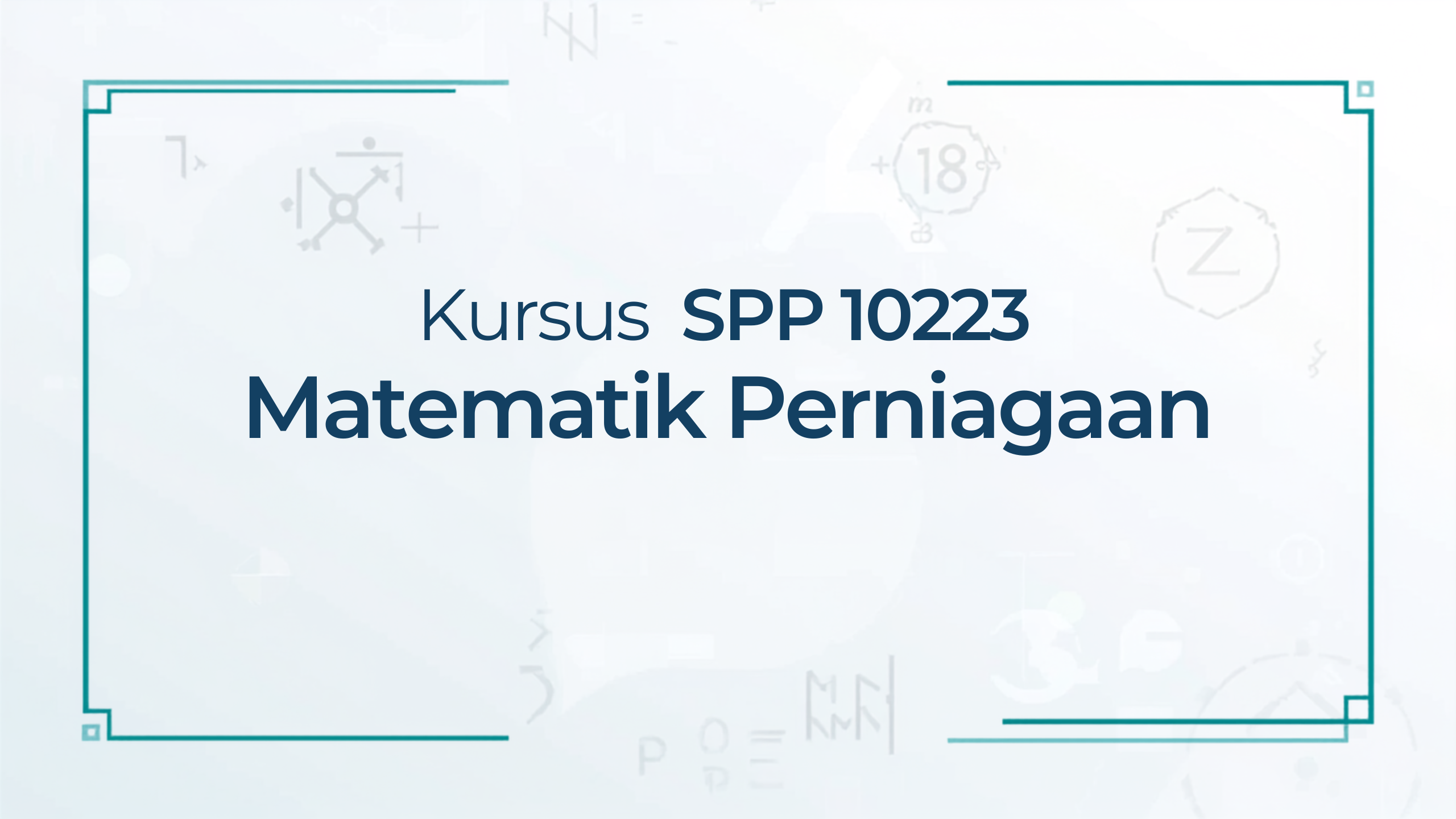 SPP 10223 MATEMATIK PERNIAGAAN